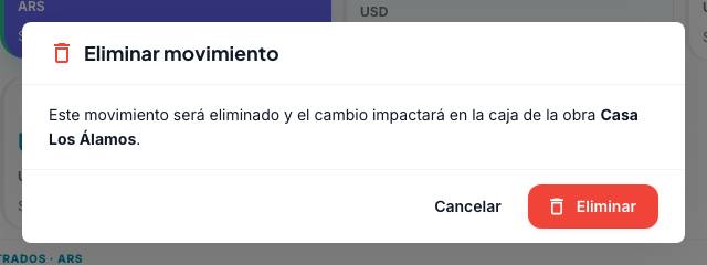 Diálogo Eliminar movimiento: este movimiento será eliminado y el cambio impactará en la caja de la obra Casa Los Álamos