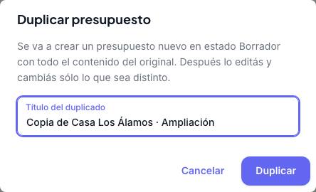 Diálogo Duplicar presupuesto con el título Copia de Casa Los Álamos · Ampliación