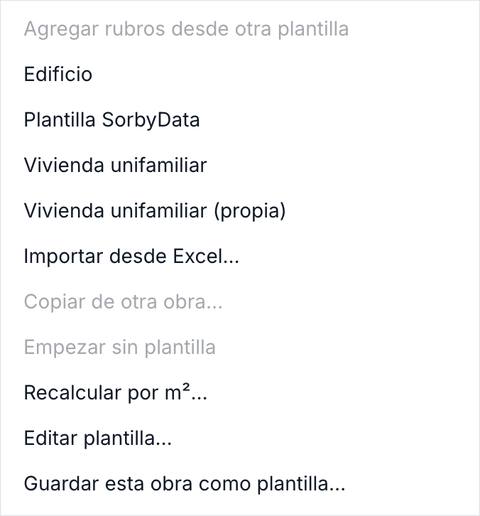 Menú Plantilla de la planilla abierto, con agregar rubros desde otra plantilla, recalcular por m², editar plantilla y guardar esta obra como plantilla